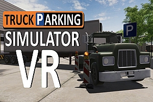 Meta Quest 游戏《卡车停车模拟器 VR》Truck Parking Simulator VR