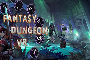 幻想地牢VR (Fantasy Dungeon VR) Steam VR 最新游戏下载