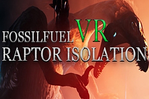 化石燃料VR：猛兽隔离（Fossilfuel VR: Raptor Isolation）