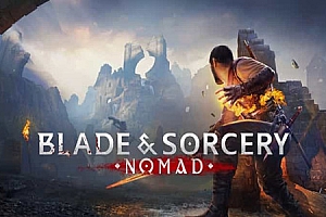Oculus Quest 游戏《Blade & Sorcery: Nomad》剑与魔法：游牧民族