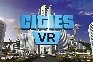 Oculus Quest 游戏《Cities: VR》建造城市