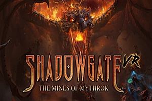 暗影门：矿山 (Shadowgate VR: The Mines of Mythrok)