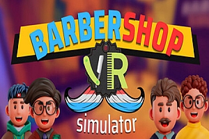 理发店模拟器（Barbershop Simulator VR) Steam VR 汉化中文版下载