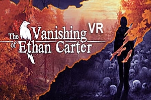 伊森卡特的消失VR（The Vanishing of Ethan Carter VR）Steam VR 最新游戏下载