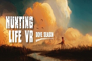 狩猎生活 VR：鸽子季节（Hunting Life VR: Dove Season）Steam VR 最新游戏下载