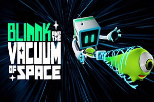 太空真空 (BLINNK and the Vacuum of Space) Steam VR最新