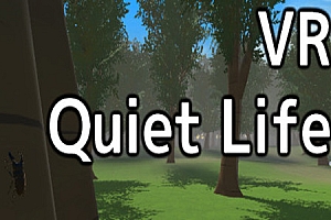 VR静谧生活（VR Quiet Life）Steam VR 最新游戏下载