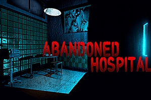 废弃医院VR《Abandoned Hospital VR》Steam VR 最新游戏下载