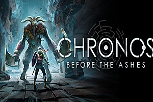 柯罗诺斯《Chronos: Before the Ashes 》Steam VR 最新游戏下载