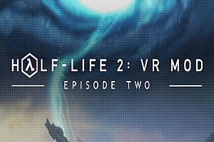 半条命 2：VR 模组 – 第二章 (Half-Life 2: VR Mod – Episode Two)