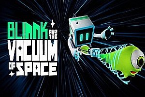Oculus Quest 游戏《太空管理员》BLINNK and the Vacuum of Space