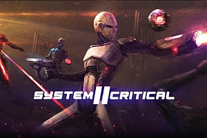 Oculus Quest 游戏《系统关键 2》System Critical 2
